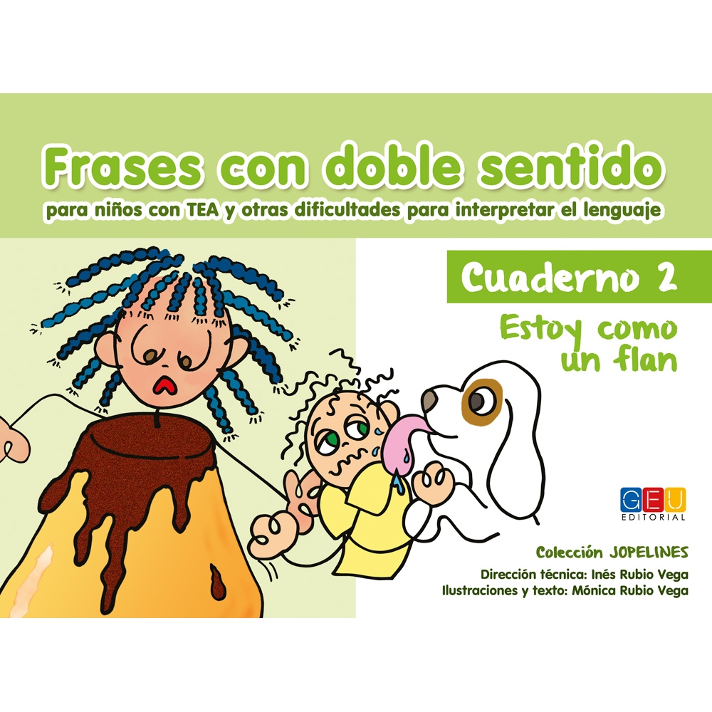 Frases con doble sentido. Cuaderno 2: Estoy como un flan