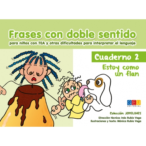 Frases con doble sentido. Cuaderno 2: Estoy como un flan