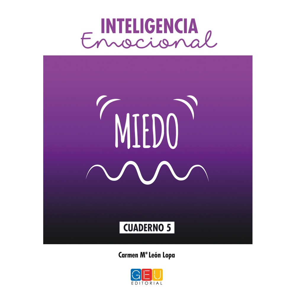 Inteligencia emocional: Miedo