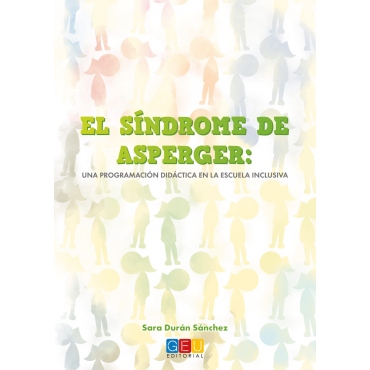 El síndrome de Asperger: Una programación didáctica en la escuela inclusiva
