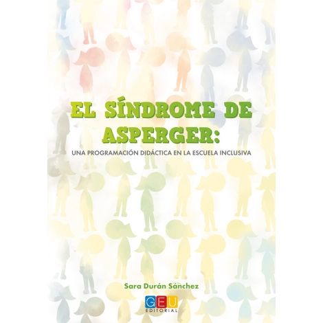 El síndrome de Asperger: Una programación didáctica en la escuela inclusiva