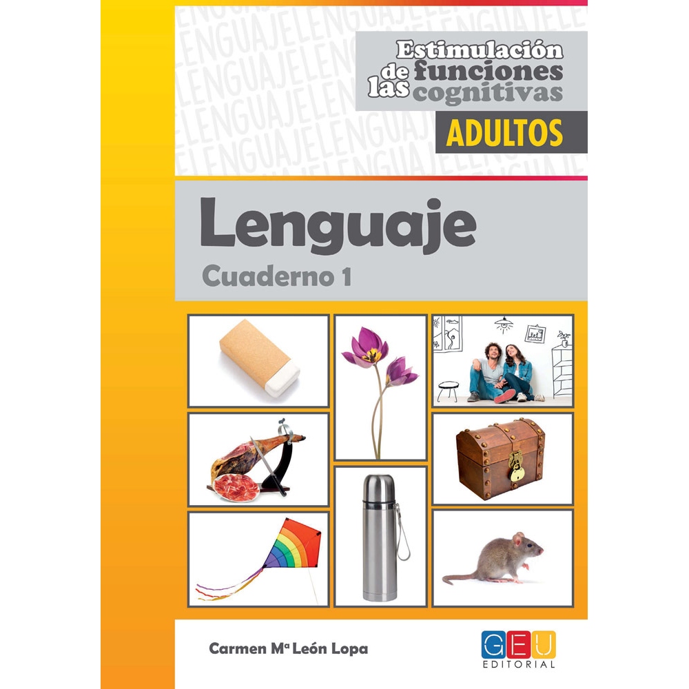 Estimulación de las funciones cognitivas. Nivel adultos. Cuaderno 1: Lenguaje