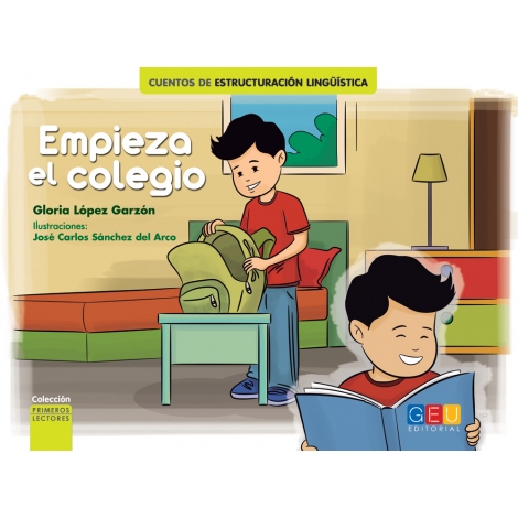 Empieza el colegio · Cuento de estructuración lingüística