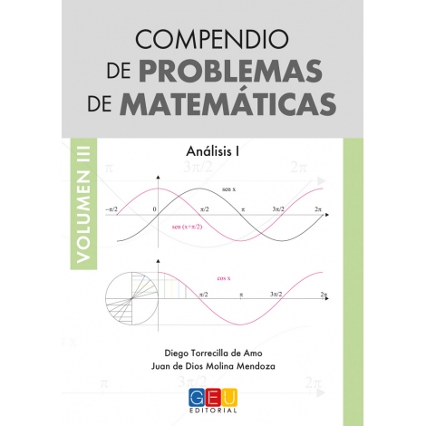 Compendio de problemas de matemáticas III. Análisis I · Bachillerato