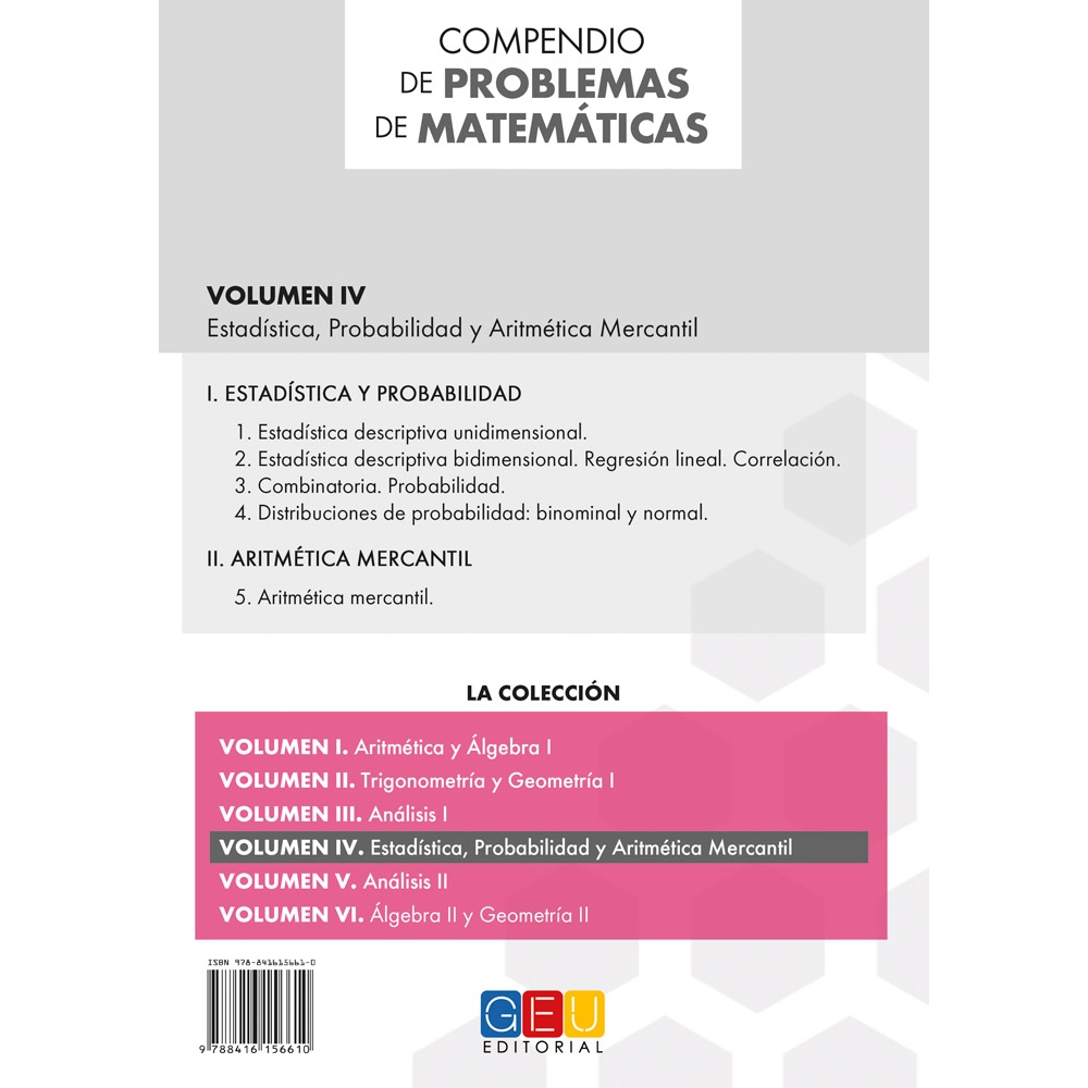 Compendio de problemas de matemáticas IV. Estadística, probabilidad y aritmética mercantil · Bachillerato