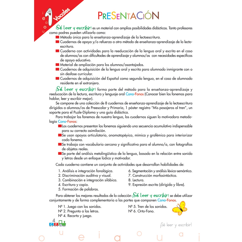 Cono-fonos 3: ¡Sé leer y escribir! Cuaderno 1: Vocales