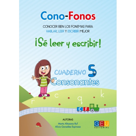 Cono-fonos 3: ¡Sé leer y escribir! Cuaderno 5: Consonantes r, c, q, k