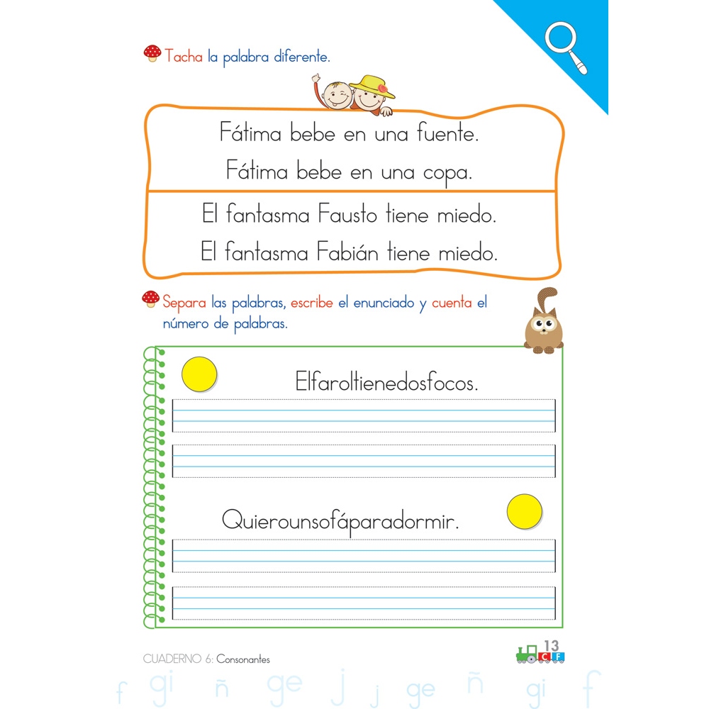 Cono-fonos 3: ¡Sé leer y escribir! Cuaderno 6: Consonantes f, ñ, g, j, ge-gi