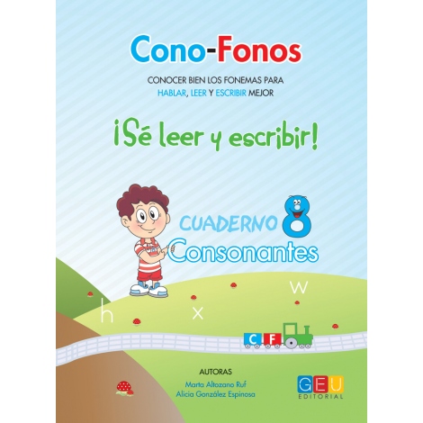Cono-fonos 3: ¡Sé leer y escribir! Cuaderno 8: Consonantes h, x, w