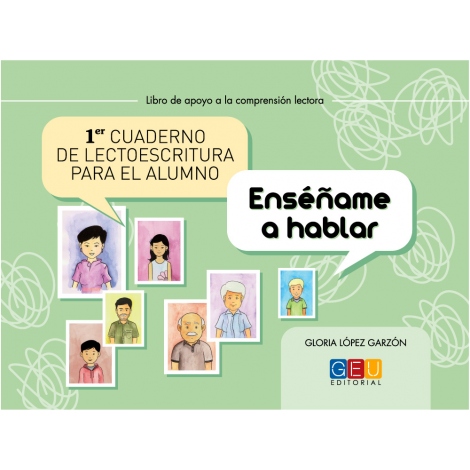Cuaderno de lectoescritura para el alumno 1 · Enséñame a hablar Cuaderno de lectoescritura para el alumno 1 · Enséñame a hablar