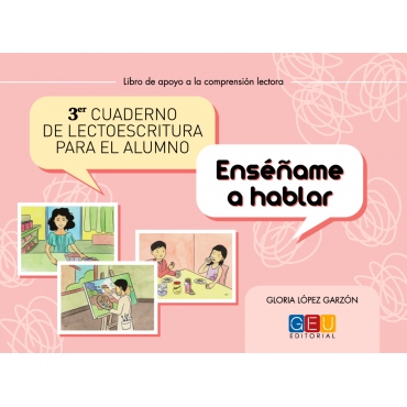 Cuaderno de lectoescritura para el alumno 3 · Enséñame a hablar