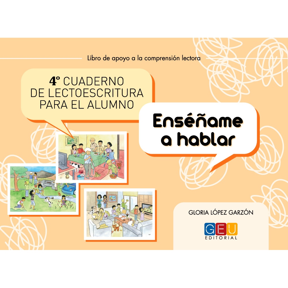 Cuaderno de lectoescritura para el alumno 4 · Enséñame a hablar