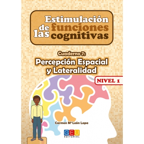 Estimulación de las funciones cognitivas. Nivel 1. Cuaderno 7: Percepción espacial y Lateralidad