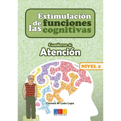 Estimulación de las funciones cognitivas. Nivel 2. Cuaderno 4: Atención