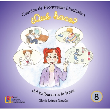 ¿Qué hace? · Cuento de progresión lingüística