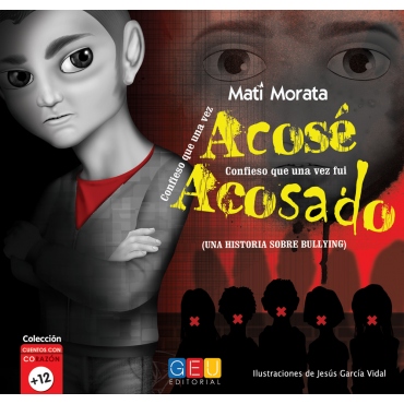 Confieso que una vez acosé, confieso que una vez fui acosado