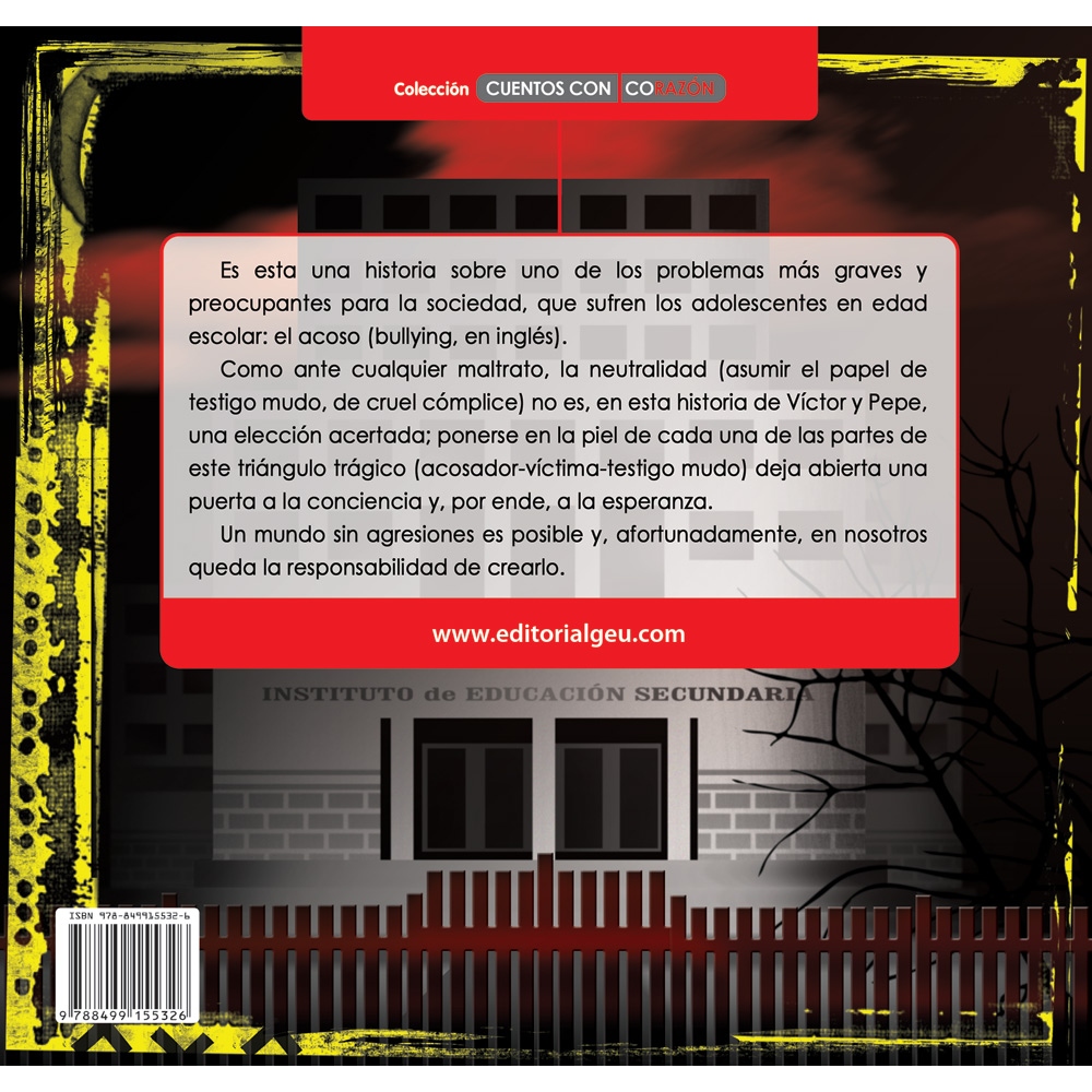 Confieso que una vez acosé, confieso que una vez fui acosado