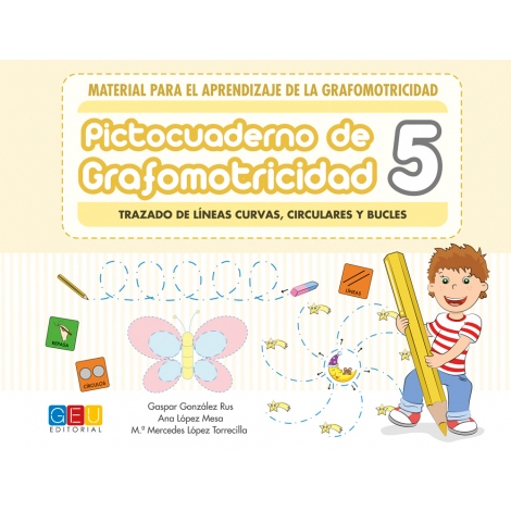 Pictocuaderno de grafomotricidad 5: Trazado de líneas curvas, circulares y bucles