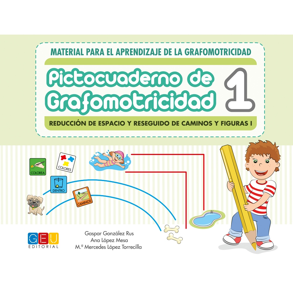 Pictocuaderno de grafomotricidad 1: Reducción de espacio y reseguido de caminos y figuras I