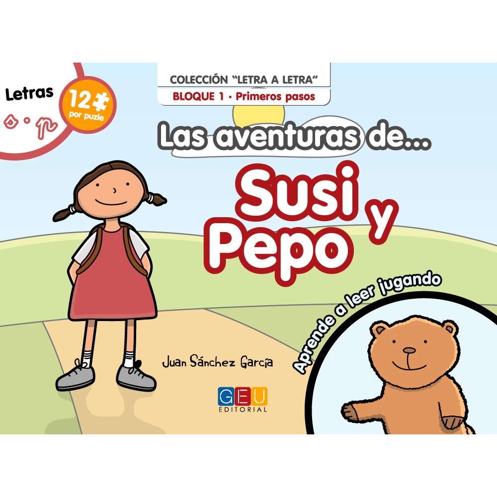 Las aventuras de Susi y Pepo · Colección Letra a letra. Bloque 1: Primeros pasos. Letras s, p