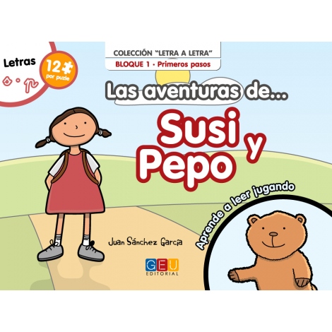 Las aventuras de Susi y Pepo · Colección Letra a letra. Bloque 1: Primeros pasos. Letras s, p
